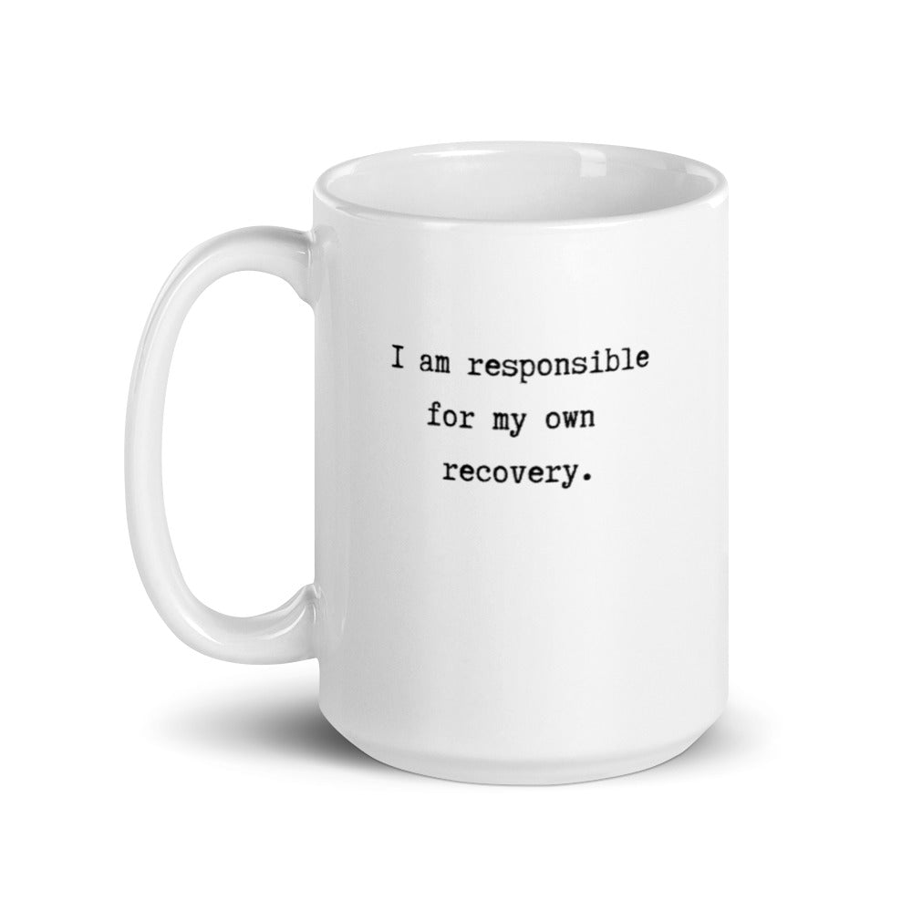 mug with typewriter font quote i'm responsible for my own recovery white ceramic 15 oz. printed both sides