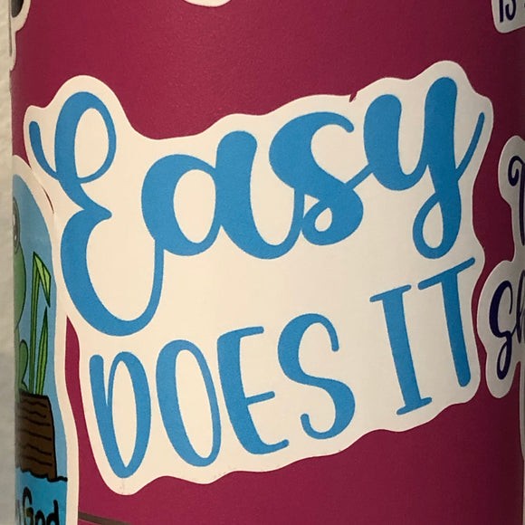 Recovery Slogan Sticker, Vinyl - EASY DOES IT - Free Shipping!
