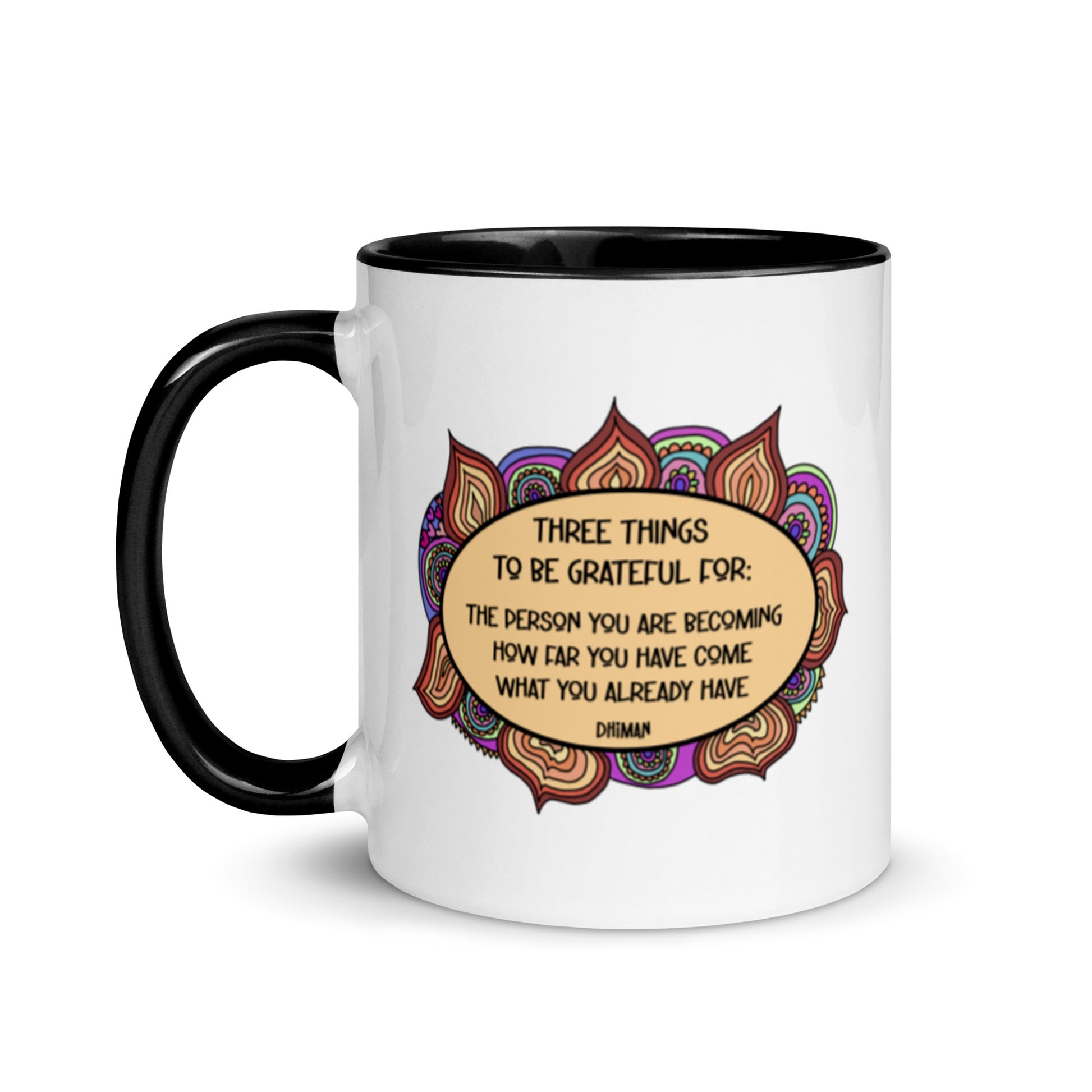 ceramic coffee mug dhiman gratitude mandala drawing with text three things to be grateful for the person you are becoming how far you have become what you already have 11 ounce six colors printed both sides