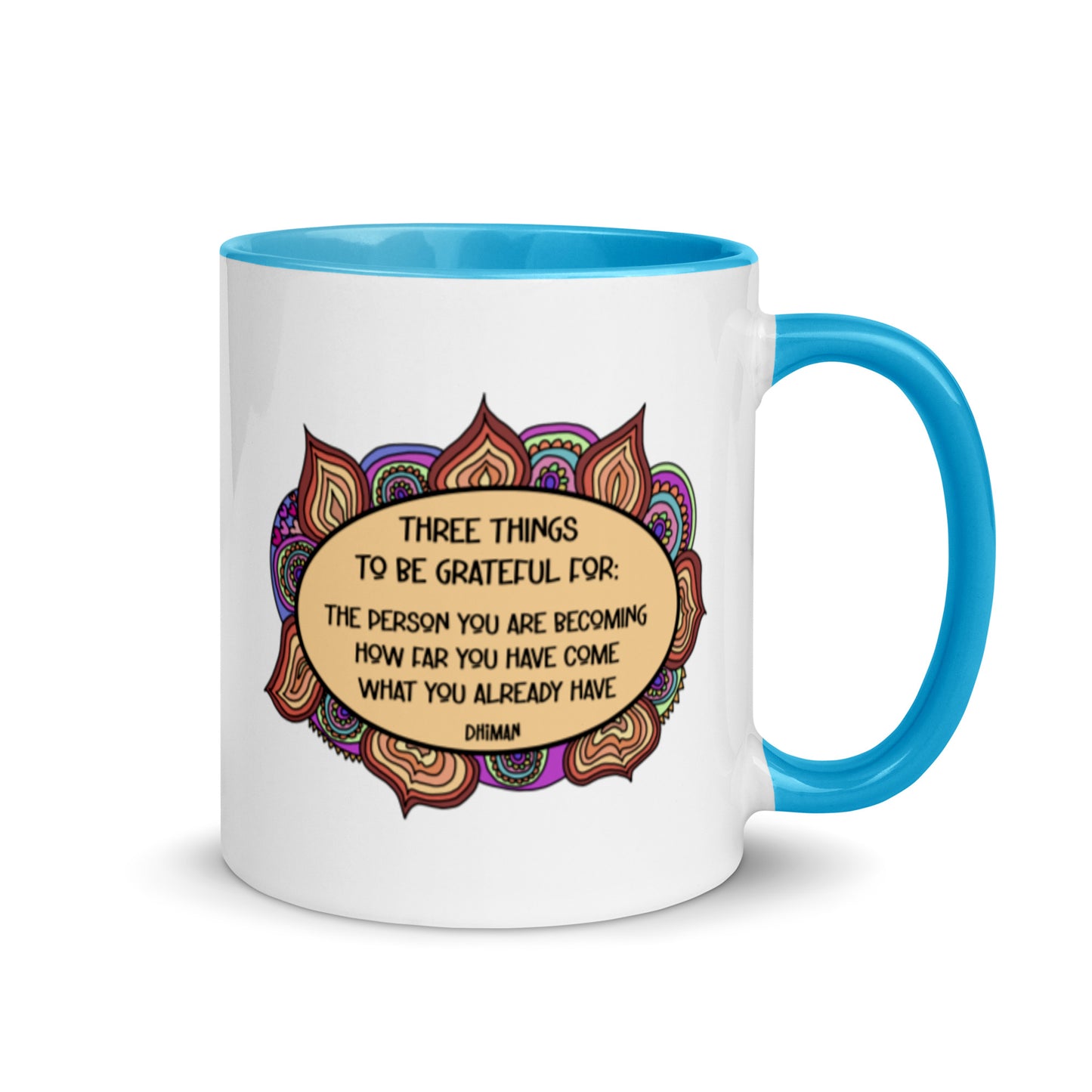 ceramic coffee mug dhiman gratitude mandala drawing with text three things to be grateful for the person you are becoming how far you have become what you already have 11 ounce six colors printed both sides