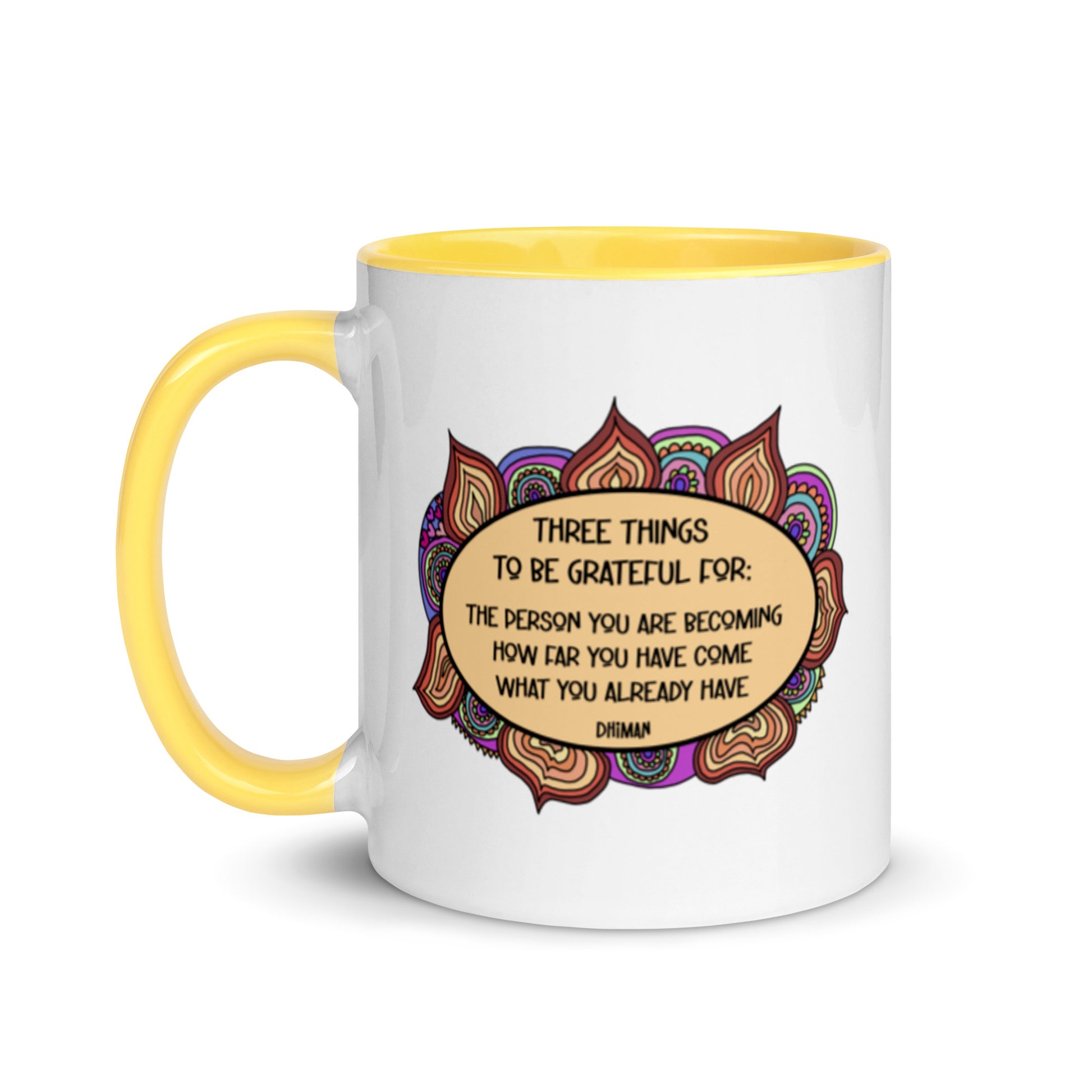 ceramic coffee mug dhiman gratitude mandala drawing with text three things to be grateful for the person you are becoming how far you have become what you already have 11 ounce six colors printed both sides