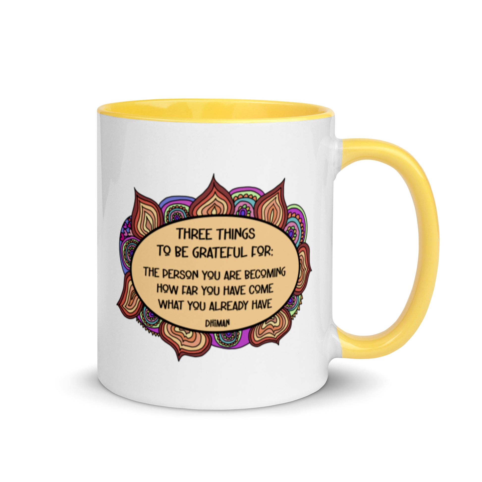 ceramic coffee mug dhiman gratitude mandala drawing with text three things to be grateful for the person you are becoming how far you have become what you already have 11 ounce six colors printed both sides