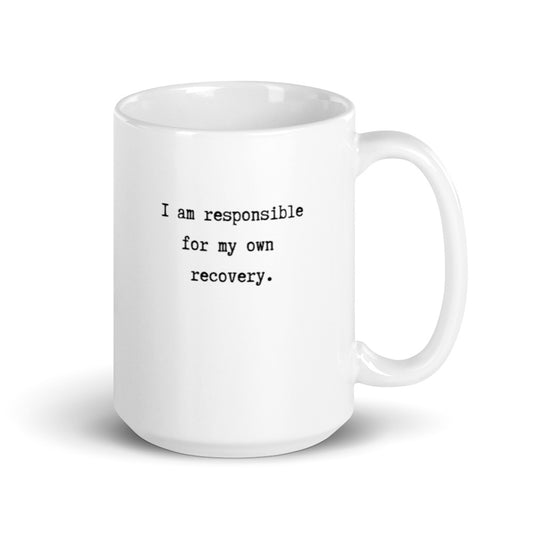 mug with typewriter font quote i'm responsible for my own recovery white ceramic 15 oz. printed both sides